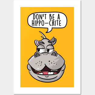 Don't be a hippo-crite Posters and Art